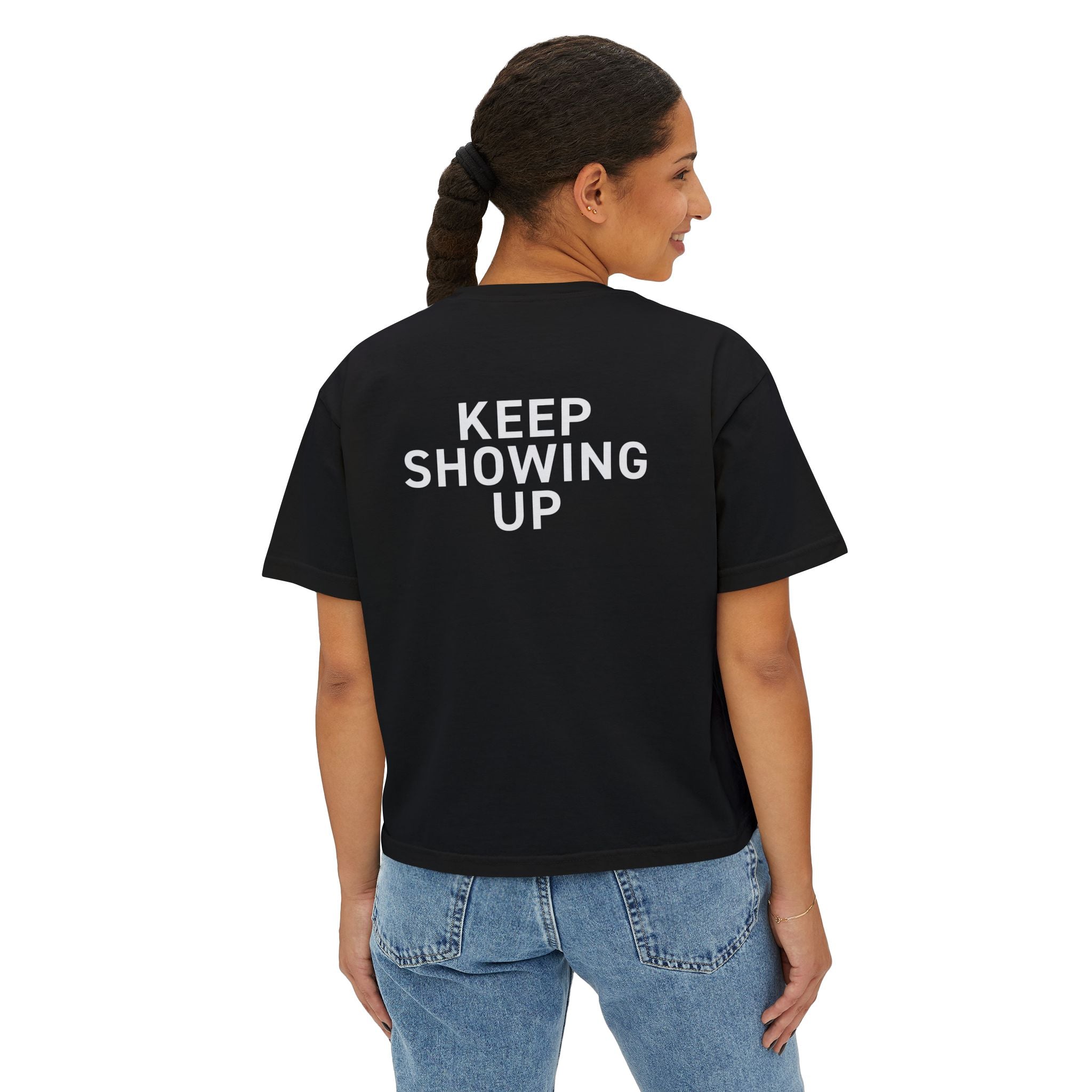 KEEP SHOWING UP - Women's Crop Tee