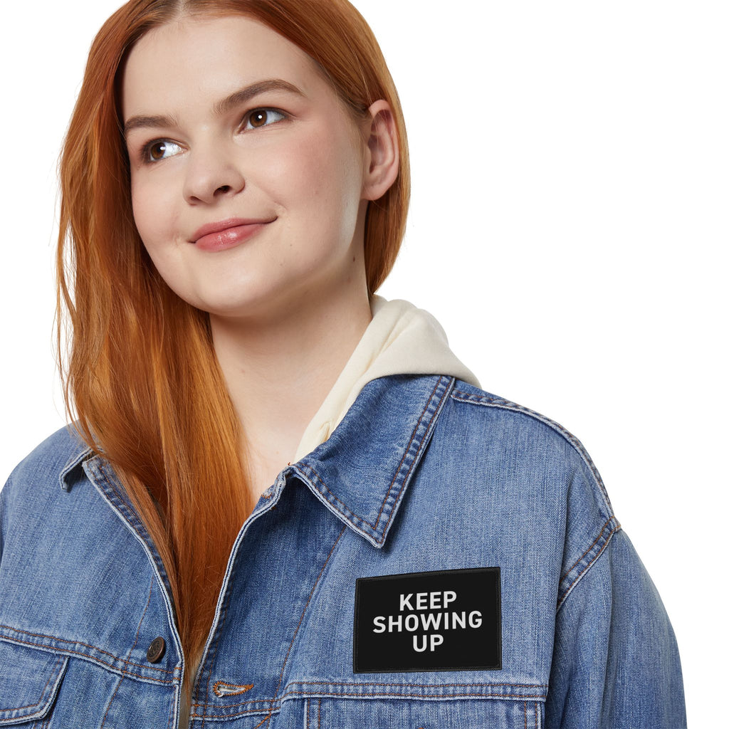 Keep Showing Up – Motivation Patch