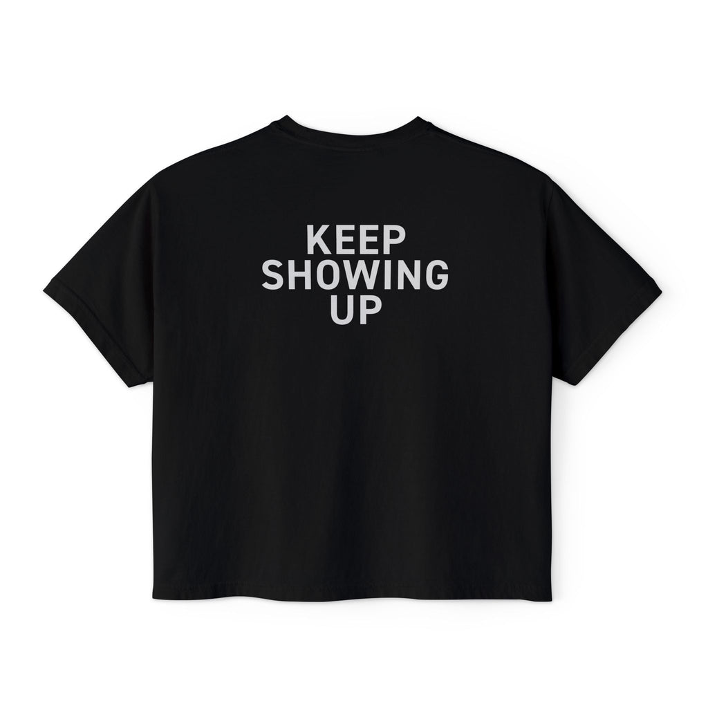KEEP SHOWING UP - Women's Crop Tee